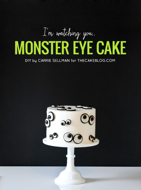 DIY Monster Eye Cake  | by Carrie Sellman  |  TheCakeBlog.com