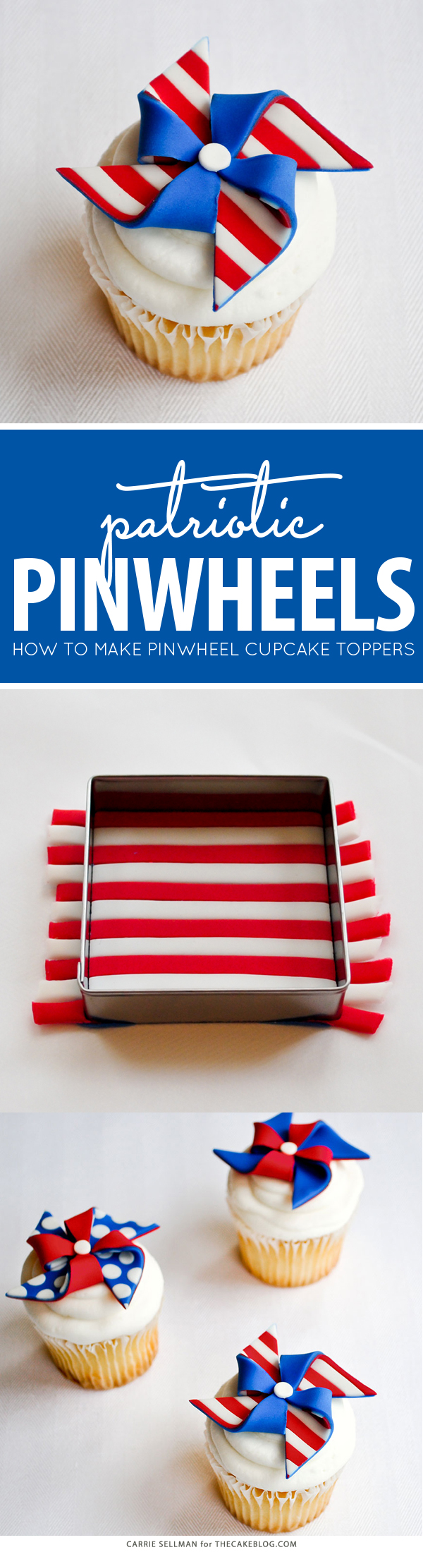 DIY Patriotic Pinwheel Cupcakes in Red, White & Blue | by Carrie Sellman for TheCakeBlog.com