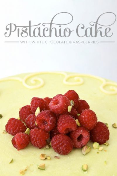 Pistachio Cake with White Chocolate and Raspberry