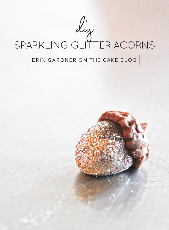 DIY Sparkling Glitter Acorns  |  by Erin Gardner