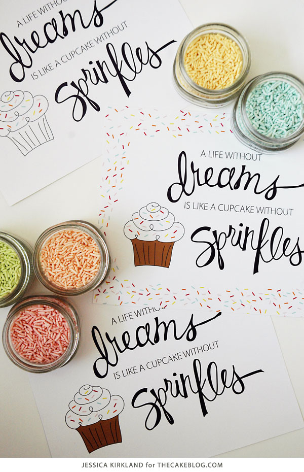 A life without dreams is like a cupcake without sprinkles |Free Art Print | by Jessica Kirkland for TheCakeBlog.com
