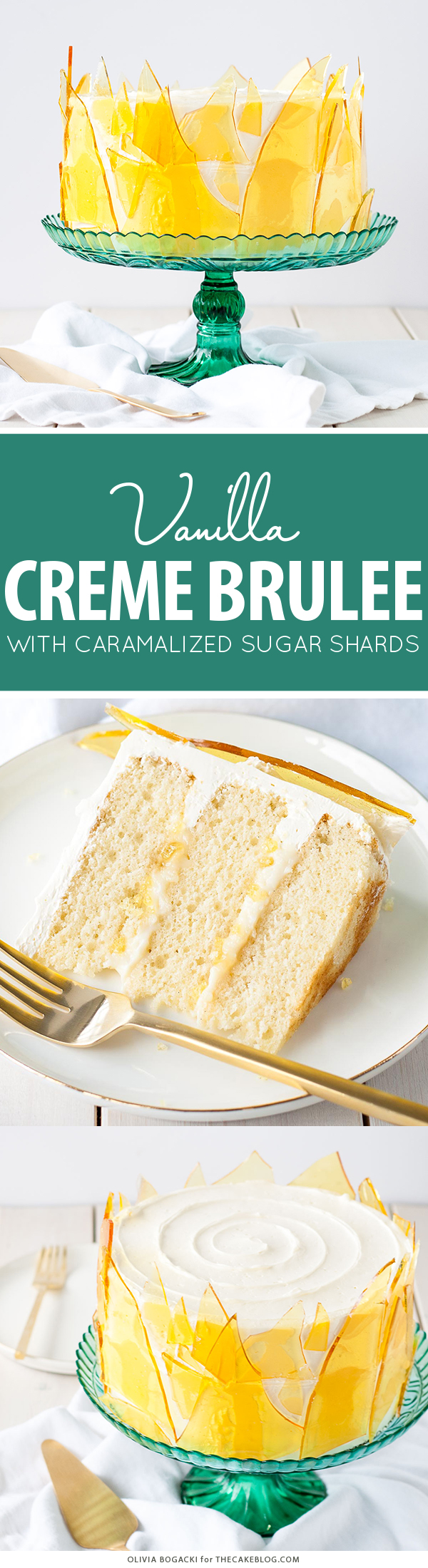 Creme Brûlée Cake - layer cake recipe with vanilla bean cake, vanilla custard and caramel sugar shards | by Olivia Bogacki for TheCakeBlog.com