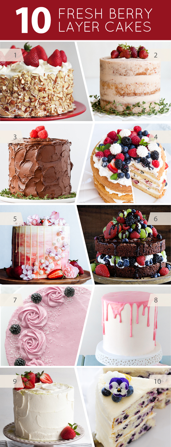 10 Layer Cake Recipes Made with Fresh Berries -- Strawberries, Raspberries, Blueberries and Blackberries | on TheCakeBlog.com